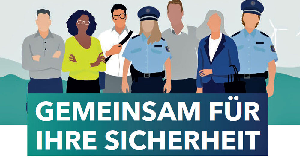 Stilisierte Menschen - teilweise in Polizei-Uniform. Davor der Schriftzug: "Gemeinsam für Ihre Sicherheit"